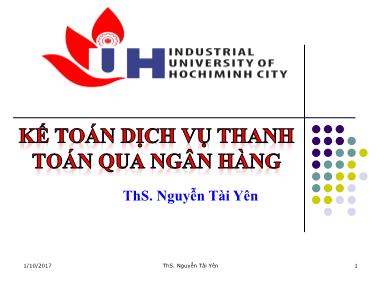 Giáo trình Kế toán ngân hàng - Chương 4: Kế toán dịch vụ thanh toán qua ngân hàng - Nguyễn Tài Yên