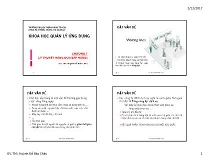 Giáo trình Khoa học quản lý ứng dụng - Chương 7: Lý thuyết hàng đợi (sắp hàng) - Huỳnh Đỗ Bảo Châu