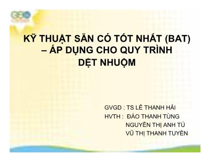 Giáo trình Kĩ thuật sẵn có tốt nhất (BAT)-Áp dụng cho quy trình dệt nhuộm - Lê Thanh Hải