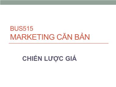 Giáo trình Marketing căn bản - Chương 10: Chiến lược giá