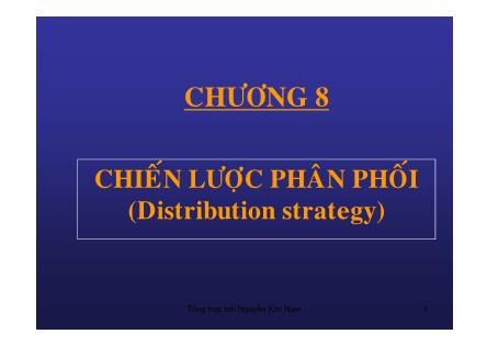 Giáo trình Marketing - Chương 8: Chiến lược phân phối