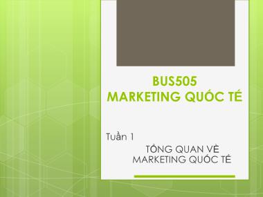 Giáo trình marketing quốc tế - Chương 1: Tổng quan về Marketing quốc tế