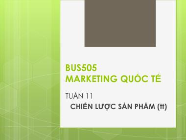 Giáo trình marketing quốc tế - Chương 11: Chiến lược sản phẩm (Tiếp theo)
