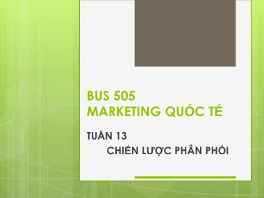 Giáo trình marketing quốc tế - Chương 13: Chiến lược phân phối