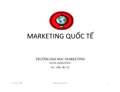 Giáo trình Marketing quốc tế - Chương 4: Phân khúc thị trường, chọn thị trường mục tiêu và định vị trong marketing quốc tế - Trần Văn Thi