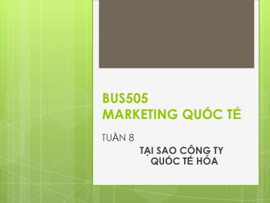 Giáo trình marketing quốc tế - Chương 8: Tại sao công ty quốc tế hóa