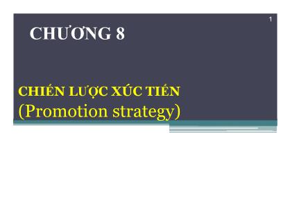 Giáo trình môi trường Marketing căn bản - Chương 8: Chiến lược xúc tiến