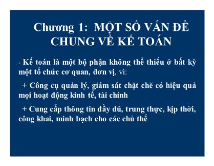 Giáo trình môn học Nguyên lý kế toán - Chương 1: Một số vấn đề chung về kế toán