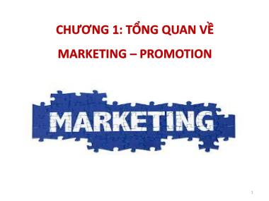 Giáo trình Nghiệp vụ quảng cáo tiếp thị - Chương 1: Tổng quan về Marekting-Promotion
