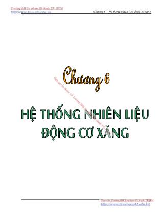 Giáo trình Nguyên lý kết cấu động cơ đốt trong - Chương 6: Hệ thống nhiên liệu động cơ xăng