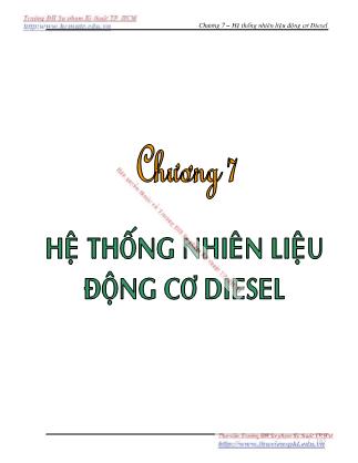 Giáo trình Nguyên lý kết cấu động cơ đốt trong - Chương 7: Hệ thống nhiên liệu động cơ Diesel