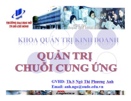 Giáo trình Quản trị chuỗi cung ứng - Chương 1: Tổng quan về chuỗi cung ứng - Ngô Thị Phương Anh