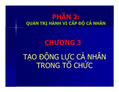Giáo trình Quản trị kênh Marketing - Chương 3: Tạo động lực cá nhân trong tổ chức