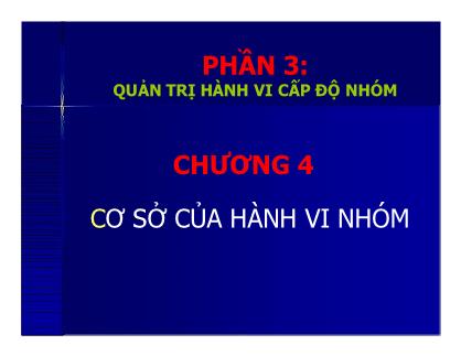 Giáo trình Quản trị kênh Marketing - Chương 4: Cơ sở của hành vi nhóm