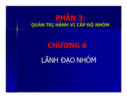 Giáo trình Quản trị kênh Marketing - Chương 6: Lãnh đạo nhóm