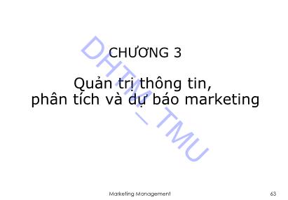 Giáo trình Quản trị Marketing 1 - Chương 3: Quản trị thông tin, phân tích và dự báo marketing