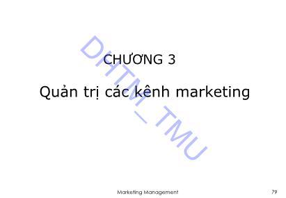 Giáo trình Quản trị Marketing 2 - Chương 3: Quản trị các kênh marketing