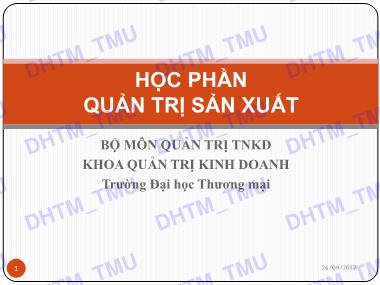 Giáo trình Quản trị sản xuất - Chương 1: Tổng quan về quản trị sản xuất