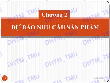 Giáo trình Quản trị sản xuất - Chương 2: Dự báo nhu cầu sản phẩm