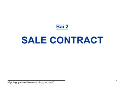 Giáo trình Thanh toán quốc tế trong ngoại thương - Bài 2: Sale contract